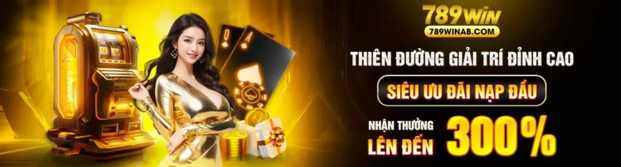 Hướng dẫn nạp rút tiền nhanh chóng và an toàn tại win 789